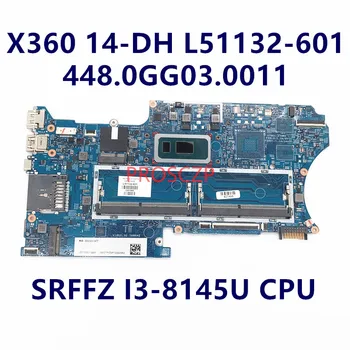 L51132-601 L51132-001 Pre HP X360 14-DH Notebook Doske 18742-1 448.0GG03.0011 S SRFFZ I3-8145U CPU na 100% funguje Dobre