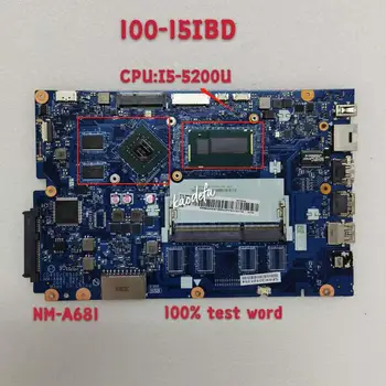 NM-A681Motherboard Ideapad Lenovo 100-15IBD pre 100-15ibd/100-15ibd/Cg410/.. I5-5200u Test Ok