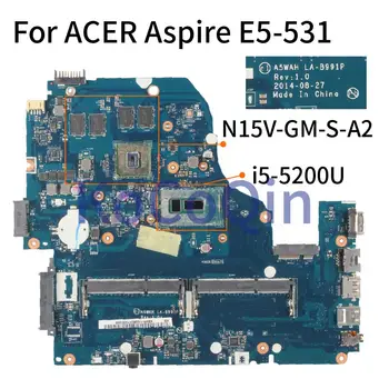 Pre ACER Aspire V3-572G-7SUP E5-531 E5-571G V5-572G I5-5200U Notebook Doske Doske A5WAH LA-B991P SR23Y N15V-GM-S-A2 DDR3